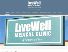 Tablet Screenshot of livewellmedicalclinic.com